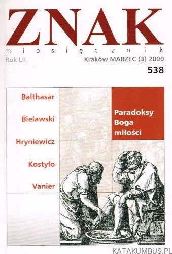 Paradoksy Boga miłości / ZNAK nr 538. PRACA ZBIOROWA