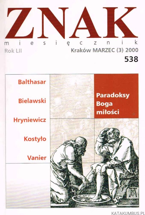 Paradoksy Boga miłości / ZNAK nr 538. PRACA ZBIOROWA