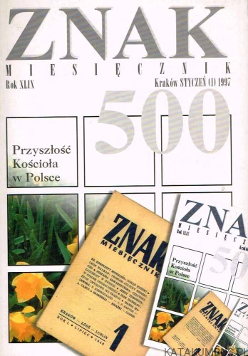 Przyszłość Kościoła w Polsce / ZNAK nr 500. PRACA ZBIOROWA