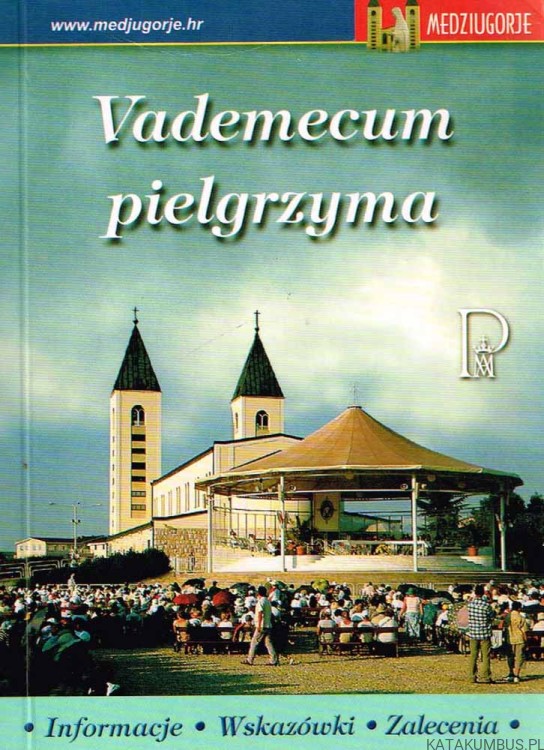 Vademecum pielgrzyma. Ks. STANISŁAW KANIA SCHP