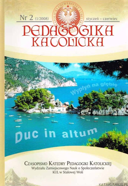 Pedagogika Katolicka nr 2 / 2008. PRACA ZBIOROWA