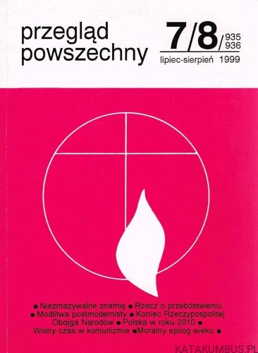 Przegląd Powszechny nr 7-8 / 935-936 lipiec-sierpień 1999. PRACA ZBIOROWA