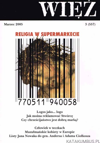 Religia w supermarkecie / WIĘŹ nr 557 Marzec 2005. PRACA ZBIOROWA
