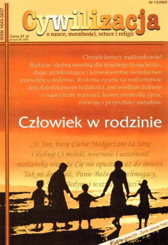 Człowiek w rodzinie / Cywilizacja nr 13 2005. PRACA ZBIOROWA