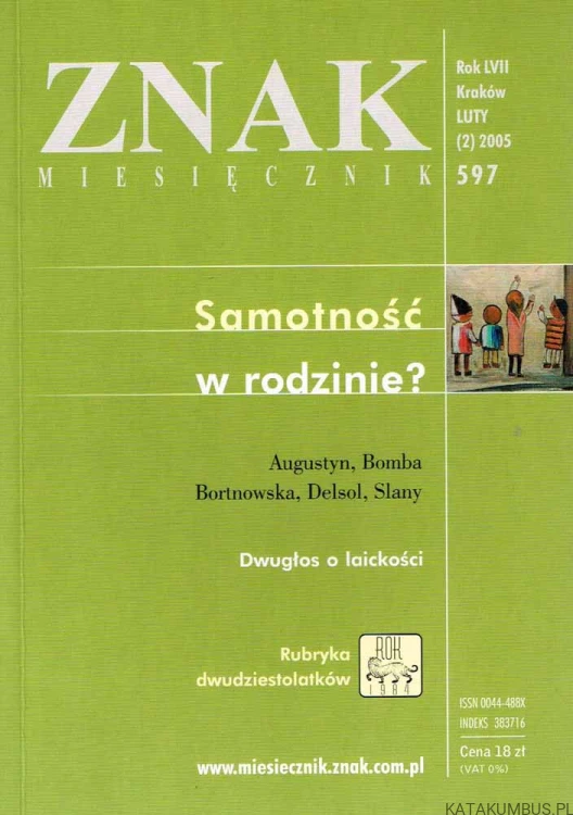 Samotność w rodzinie? / ZNAK nr 597. PRACA ZBIOROWA