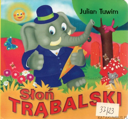 Słoń Trąbalski. JULIAN TUWIM