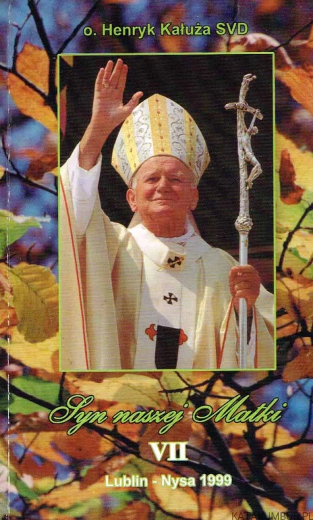 Syn naszej Matki. O. HENRYK KAŁUŻA SVD