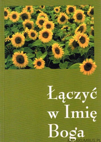 Łączyć w Imię Boga