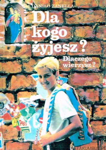 Dla kogo żyjesz? DANILO ZANELLA