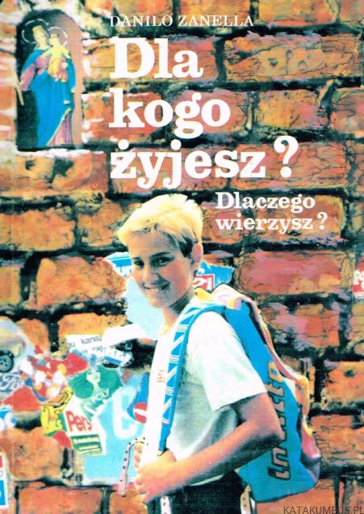 Dla kogo żyjesz? DANILO ZANELLA