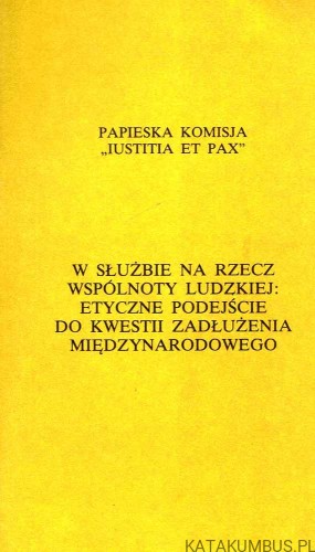 W służbie na rzecz wspólnoty ludzkiej: Etyczne podejście do kwestii zadłużenia międzynarodowego