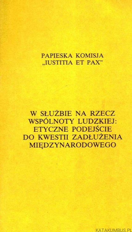 W służbie na rzecz wspólnoty ludzkiej: Etyczne podejście do kwestii zadłużenia międzynarodowego