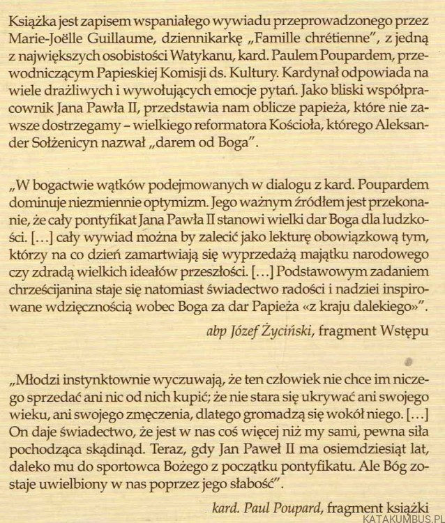 Ten Papież jest darem od Boga. KARDYNAŁ PAUL POUPARD