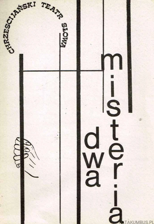 Dwa misteria / Chrześcijański teatr słowa.PRACA ZBIOROWA