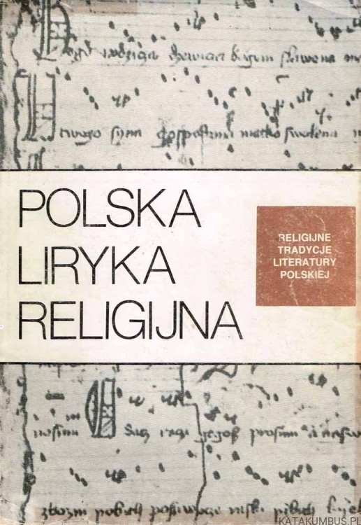 Polska liryka religijna. RED. STEFAN SAWICKI, PIOTR NOWACZYŃSKI