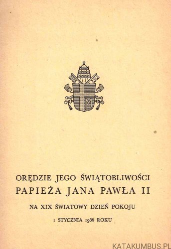 Orędzie na XX Światowy Dzień Pokoju 1 stycznia 1987 / Jan Paweł II