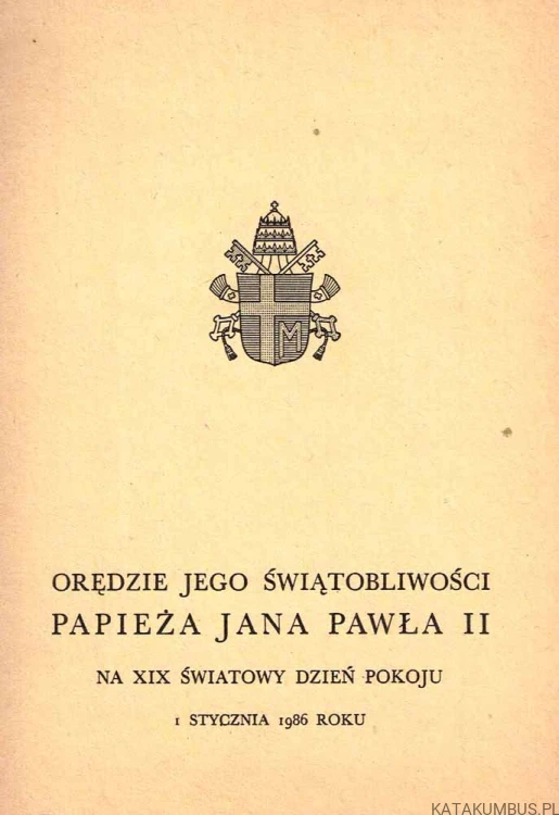 Orędzie na XX Światowy Dzień Pokoju 1 stycznia 1987 / Jan Paweł II