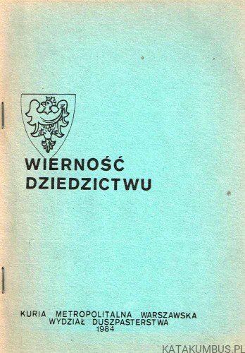 Wierność dziedzictwu. Ks. HENRYK ŁUCZAK