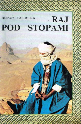 Raj pod stopami. BARBARA ZAORSKA