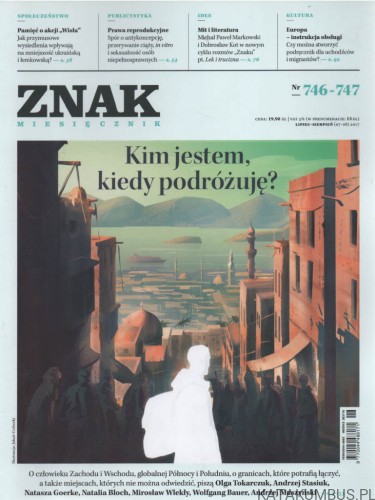 Miesięcznik Znak nr 746-747. Kim jestem, kiedy podróżuję? PRACA ZBIOROWA