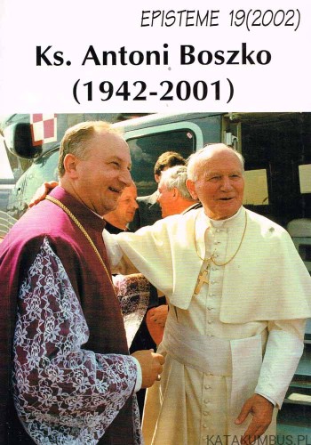 Ks. Antoni Boszko. PRACA ZBIOROWA