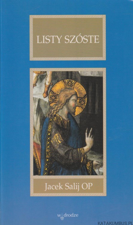 Listy szóste. JACEK SALIJ OP