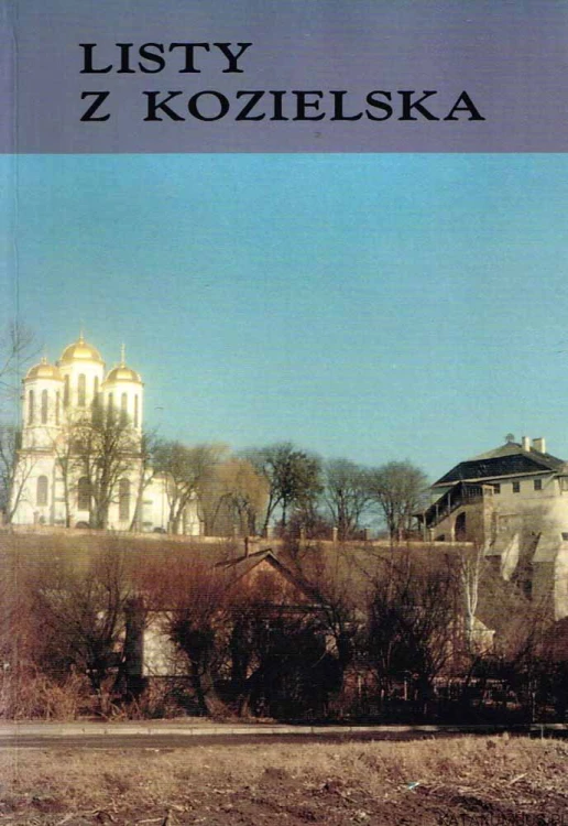 Listy z Kozielska. ks. WITOLD JÓZEF KOWALÓW