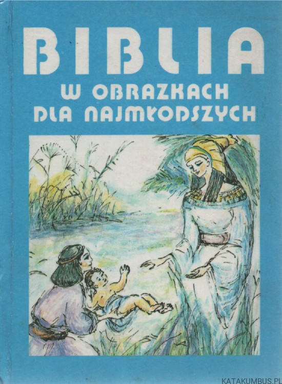 Biblia w obrazkach dla najmłodszych. KENNETH N. TAYLOR