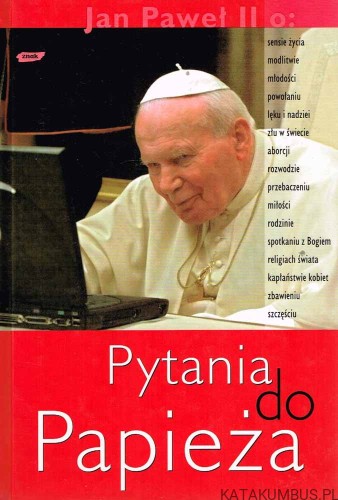 Pytania do Papieża. PRACA ZBIOROWA