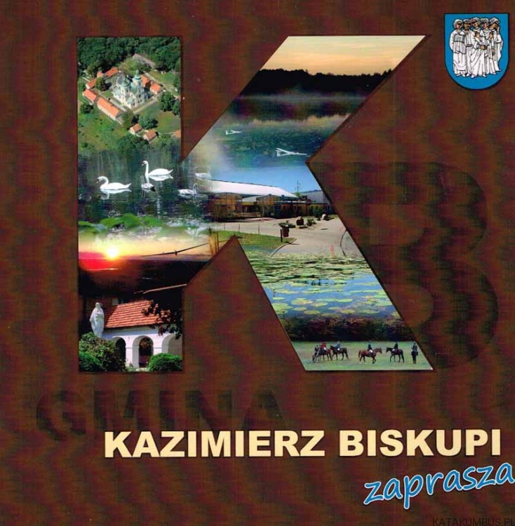 Kazimierz Biskupi zaprasza. PRACA ZBIOROWA