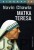 Matka Teresa. NAVIN CHAWLA