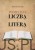 Pomiędzy liczbą a literą. TADEUSZ LUTEREK