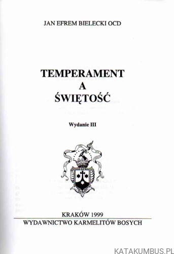 Temperament a świętość. JAN EFREM BIELECKI OCD