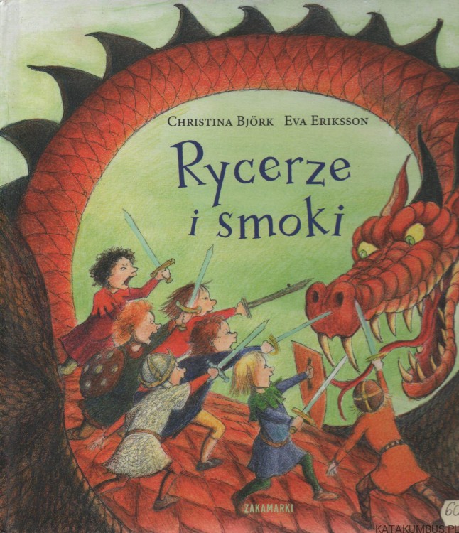 Rycerze i smoki. CHRISTINA BJORK, EVA ERIKSSON