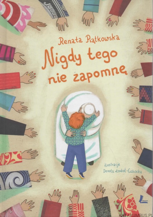 Nigdy tego nie zapomnę. RENATA PIĄTKOWSKA