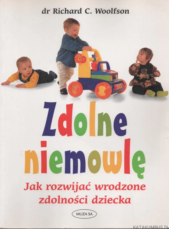 Zdolne niemowlę. Dr RICHARD C. WOOLFSON