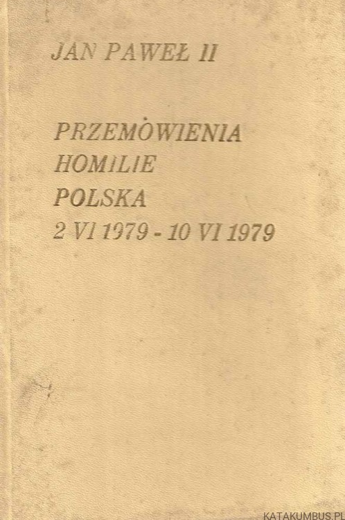 Przemówienia i homilie. Jan Paweł II