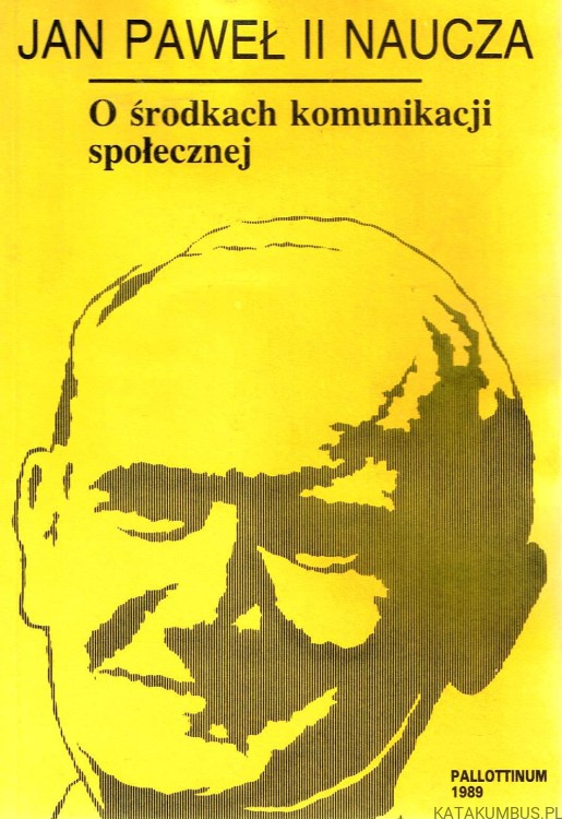 O środkach komunikacji społecznej. JAN PAWEŁ II