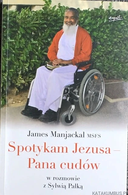 Spotykam Jezusa - Pana cudów. JAMES MANJACKAL MSFS