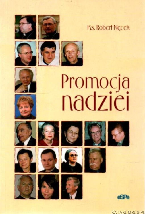 Promocja nadziei. Ks. ROBERT NĘCEK