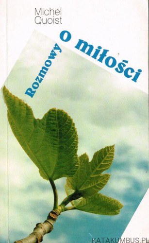 Rozmowy o miłości. MICHEL QUOIST
