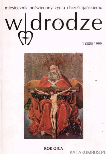 W drodze nr 1 (305) 1999. Red. PAWEŁ KOZACKI