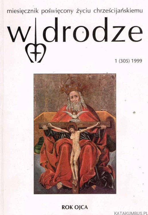 W drodze nr 1 (305) 1999. Red. PAWEŁ KOZACKI