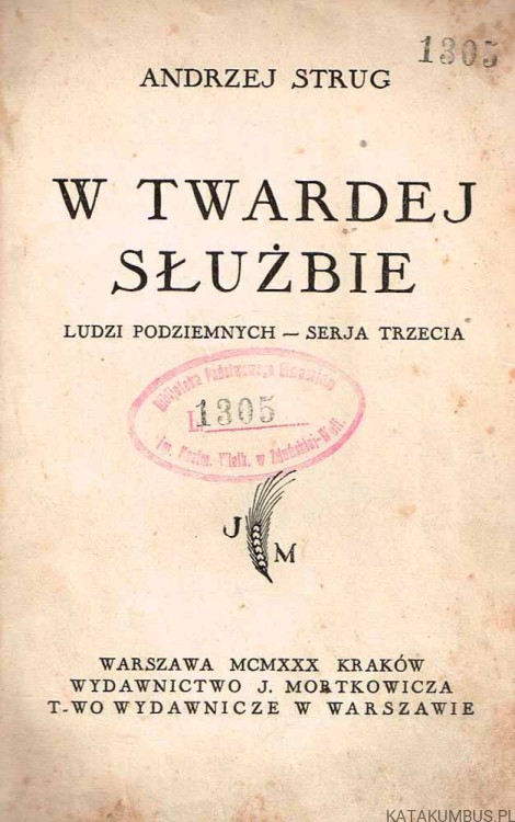 W twardej służbie. ANDRZEJ STRUG