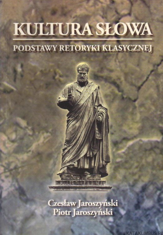 Kultura słowa. CZESŁAW JAROSZYŃSKI, PIOTR JAROSZYŃSKI