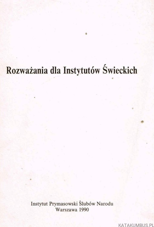 Rozważania dla instytutów Świeckich. PRACA ZBIOROWA