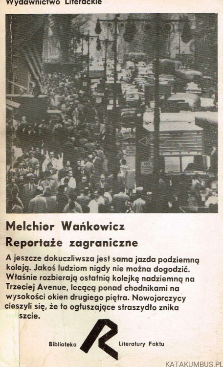 Reportaże zagraniczne. MELCHIOR WAŃKOWICZ