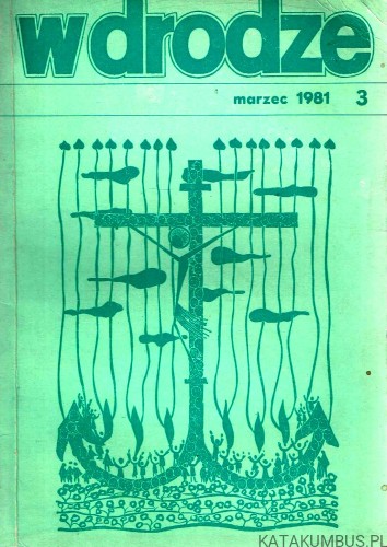 W drodze nr 3 (91) 1981. PRACA ZBIOROWA