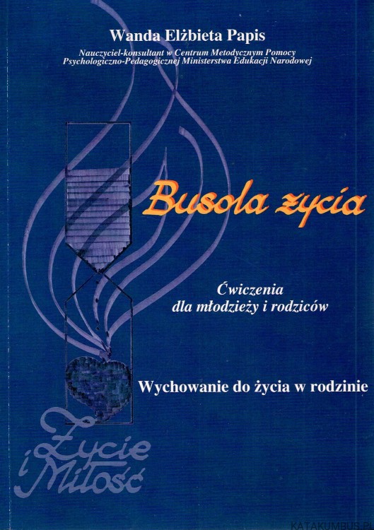 Busola życia. WANDA ELŻBIETA PAPIS