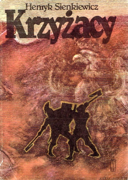 Krzyżacy Tom I i II / Henryk Sienkiewicz
